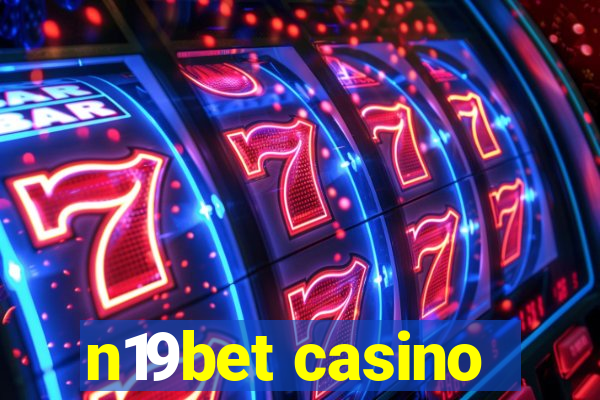 n19bet casino